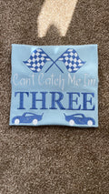 Can’t Catch Me I’m THREE - Birthday T-Shirt